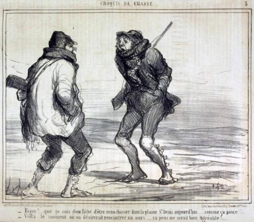 Bigre! . . .. que je suis donc fâché d'être venu chasser dans la plaine St. Denis aujourd'hui . . .. comme ça pince ! . . . - Voilà le moment où on désirerait rencontrer un ours . . . . sa peau me serait bien agréable ! . .