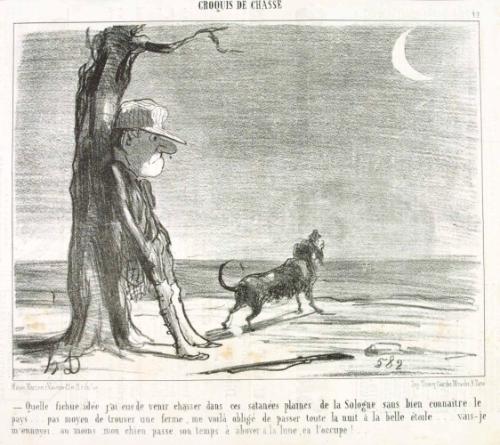 Quelle fichue idée j'ai eue de venir chasser dans ces satanées plaines de la Sologne sans bien connaître le pays... pas moyen de trouver une ferme, me voilà obligé de passer toute la nuit à la belle étoile... vais-je m'ennuyer.. au moins mon chien passe son temps à aboyer à la lune, ça l'occupe!..