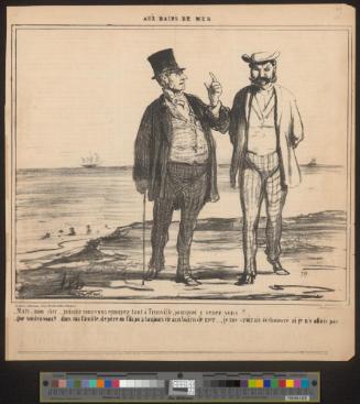 Mais, mon cher.... puisque vous vous ennuyez tant à Trouville, pourquoi y venez-vous?.... - Que voulez-vous?... dans ma famille, de père en fils, on a toujours été aux bains de mer...., je me croirais déshonoré si je n'y allais pas......